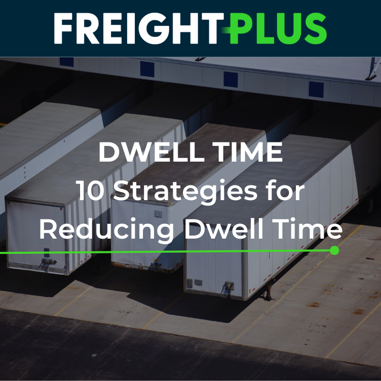 10 Strategies for Reducing Dwell Time