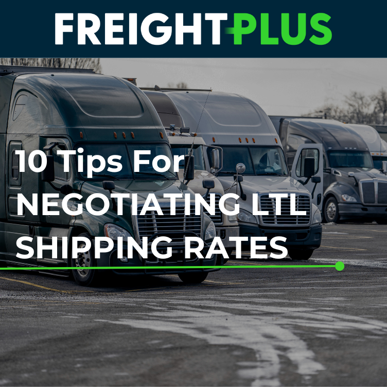 10 Tips for Negotiating LTL Shipping Rates