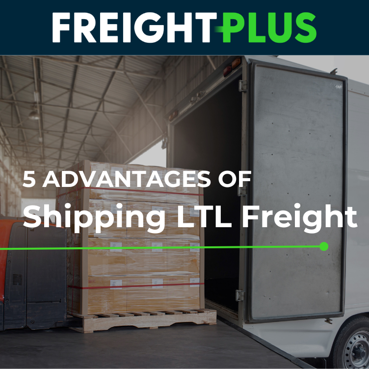 5 Advantages of Shipping LTL Freight