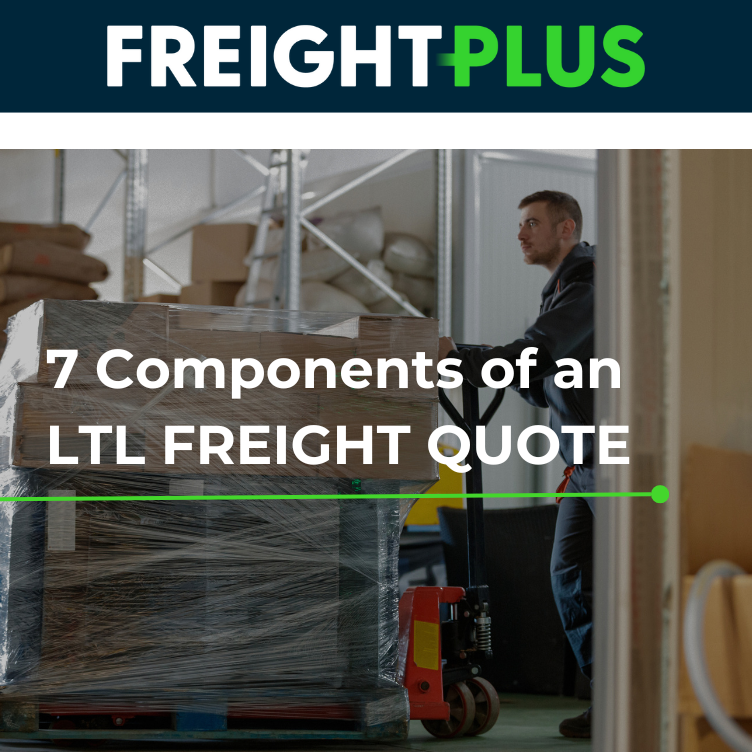 7 Components of an LTL Freight Quote