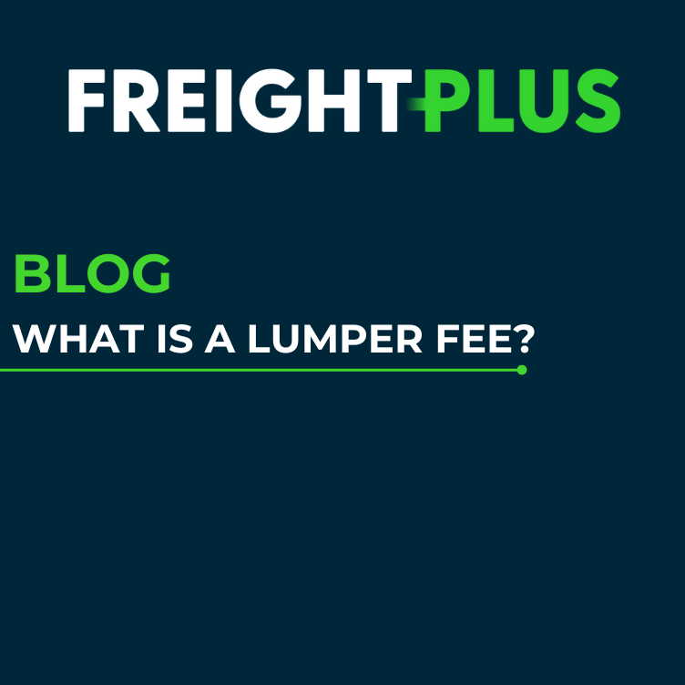 What is a Lumper Fee? FreightPlus